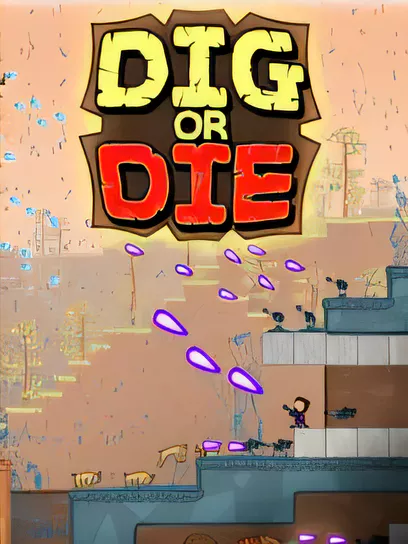 挖或死/Dig or Die [更新/107.1 MB]