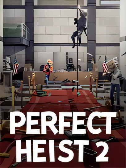完美抢劫2/Perfect Heist 2 [更新/1.17 GB]