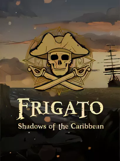 护卫舰：加勒比之影/Frigato: Shadows of the Caribbean