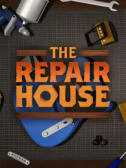 修理厂：修复模拟器/The Repair House: Restoration Sim