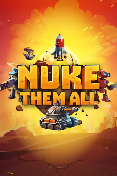灭绝计划/Nuke Them All [更新/2.4 GB]