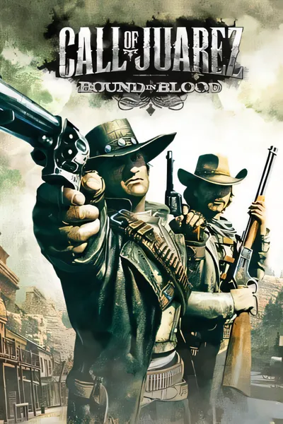 狂野的呼唤：血缚/Call of Juarez: Bound in Blood [新作/2.35 GB]