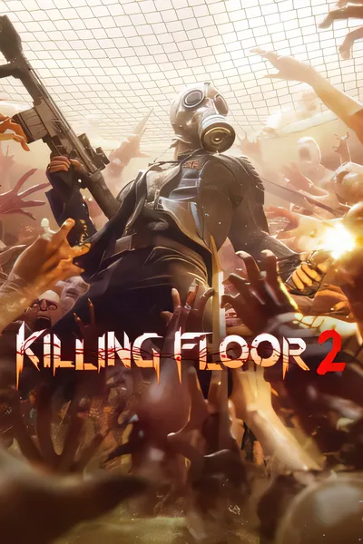 杀戮空间2/Killing Floor 2 [更新/43.90 GB]