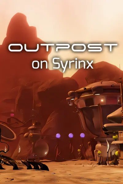 西林克斯前哨战/Outpost On Syrinx [新作/716.43 MB]