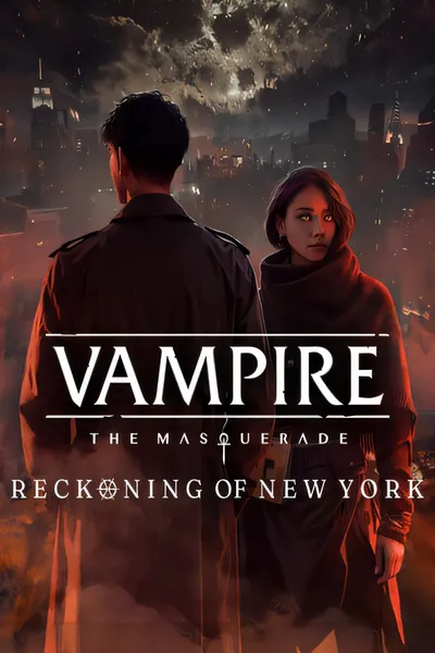 吸血鬼：纽约清算/Vampire: The Masquerade - Reckoning of New York [新作/637.8 MB]